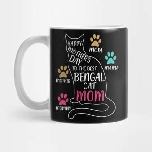 Happy mother's day to the best bengal cat mom Mug